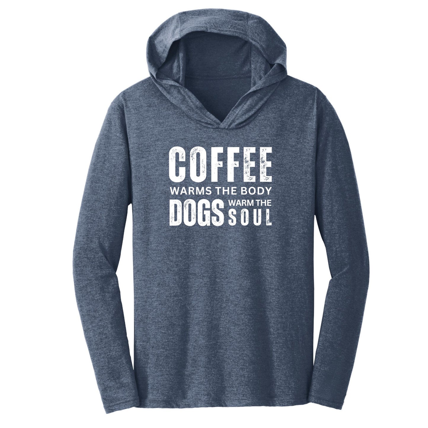 Navy t-shirt hoodie with text "Coffee Warms the Body, Dogs Warm the Soul".