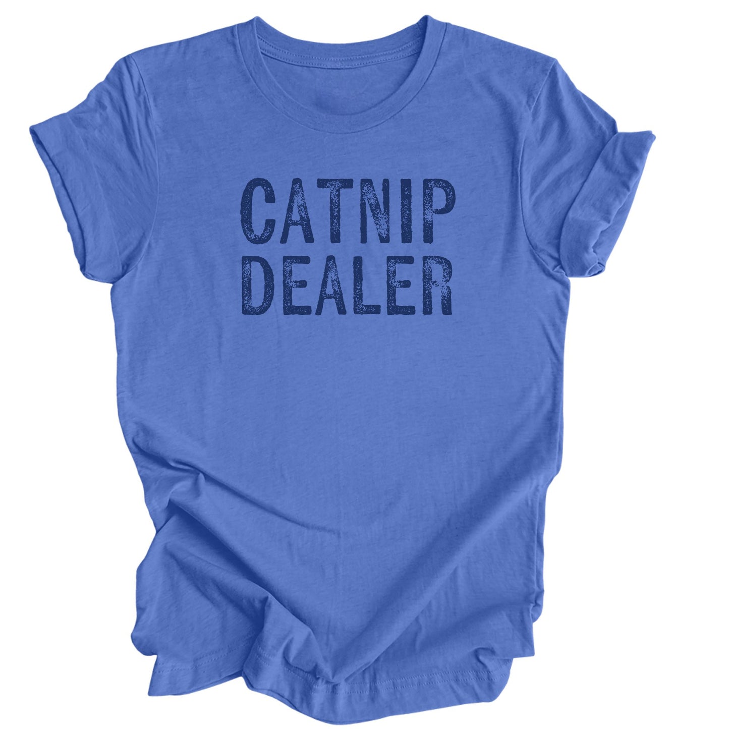 Heather Columbia blue t-shirt with the words 'Catnip Dealer' printed in distressed blue font.