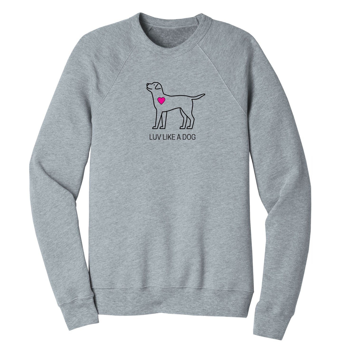 Luv Like A Dog Spongefleece Sweatshirt