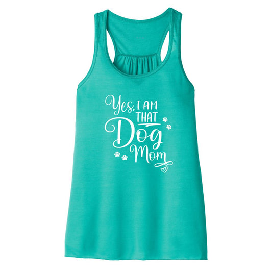 Teal flowy tank top with text "Yes I'm that Dog Mom"