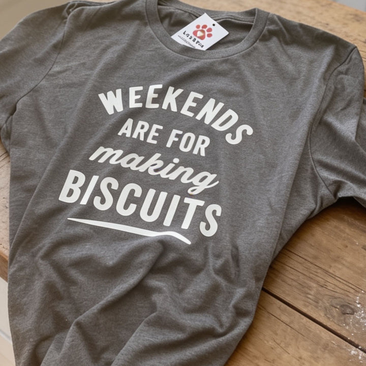 Weekends Are For Making Biscuits — Cat Lover T-Shirt