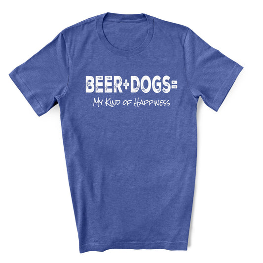 Blue shirt with distressed white text that says "Beer + Dogs =  My Kind of Happiness"