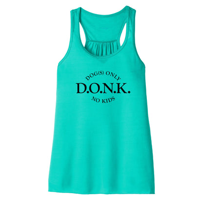 Teal women's tank top text that says Dog(s) only No kids - DONK