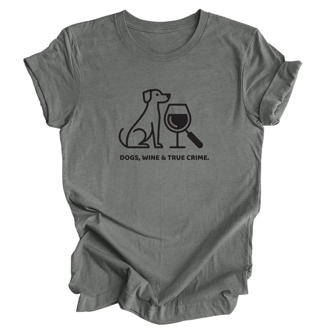 Gray t-shirt with a graphic of a dog, wine glass, and text 'DOGS, WINE & TRUE CRIME.' on a white background. Great gift idea for dog mom
