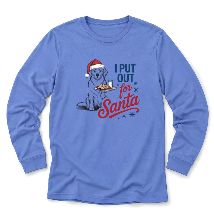 I Put Out For Santa Dog Shirt | Funny Christmas Long Sleeve for Dog Lovers - Luv the Paw