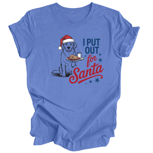 I Put Out For Santa - Dog