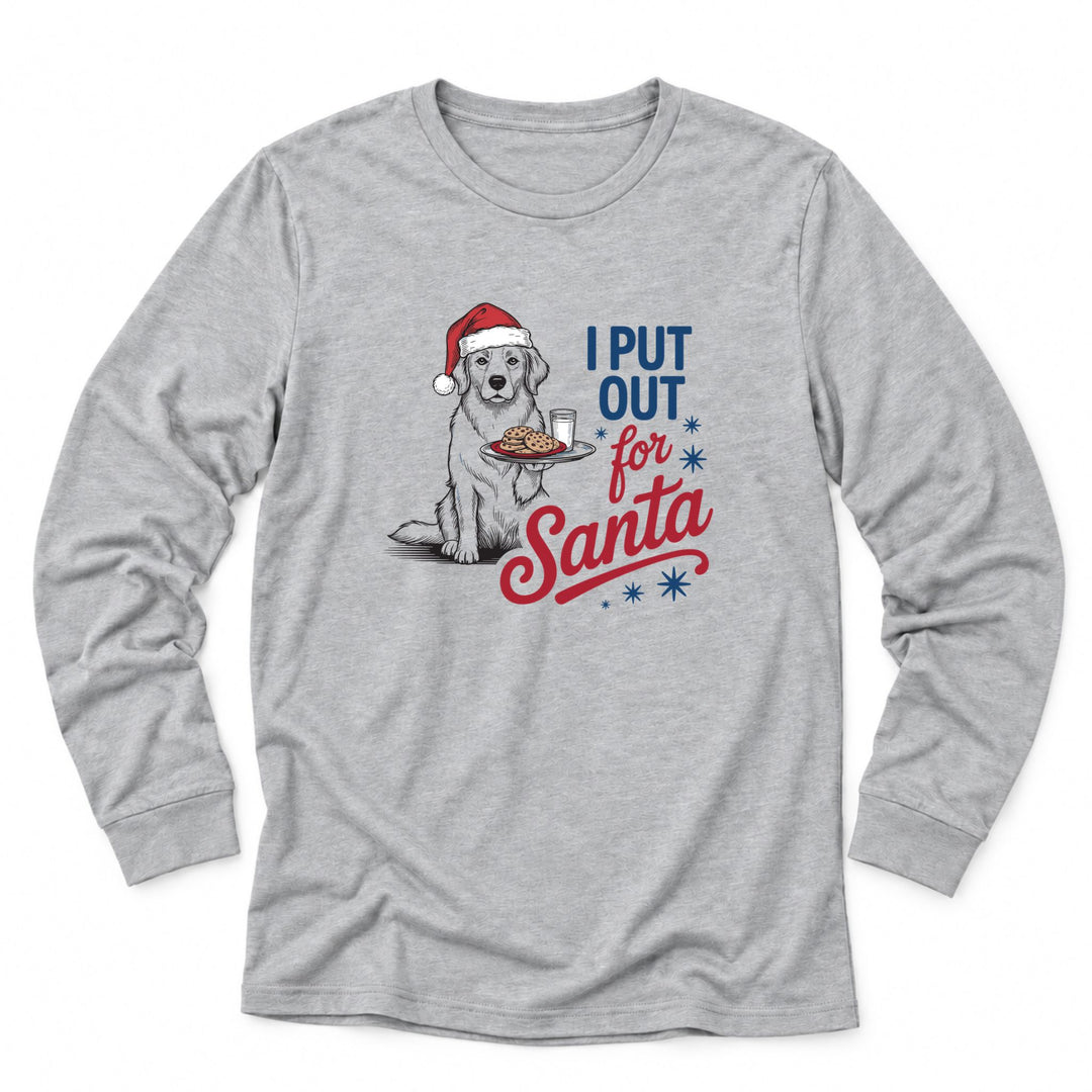 I Put Out For Santa Dog Shirt | Funny Christmas Long Sleeve for Dog Lovers - Luv the Paw