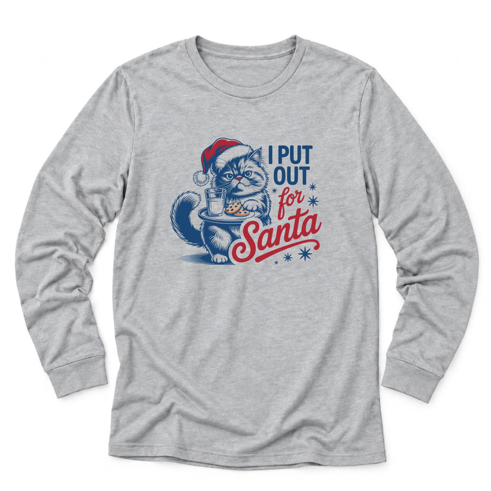 I Put Out For Santa Cat Shirt | Funny Christmas Long Sleeve for Cat Lovers - Luv the Paw