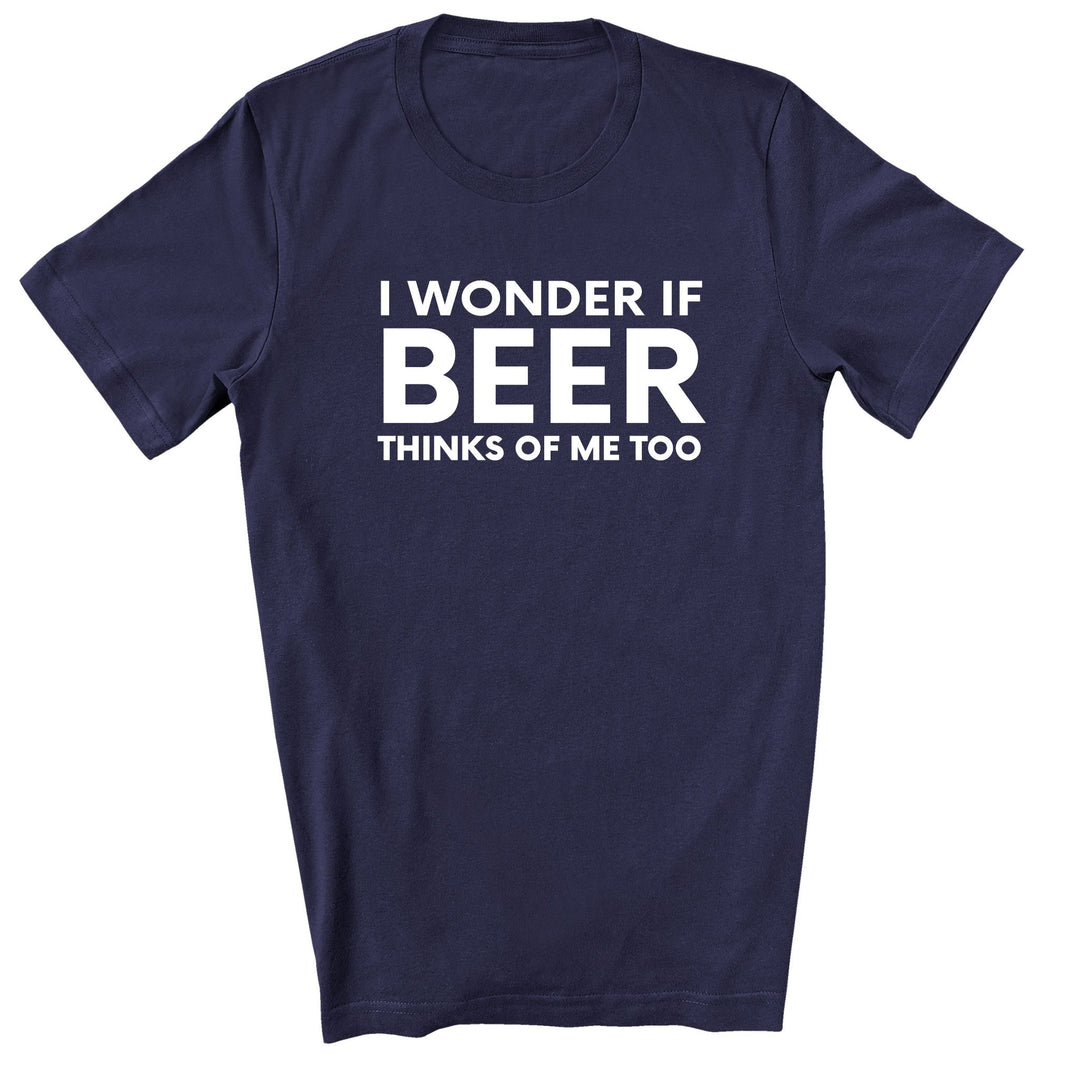 Hilarious Beer Gift Idea for Men and Women - I Wonder if Beer Thinks of Me - Heather Navy