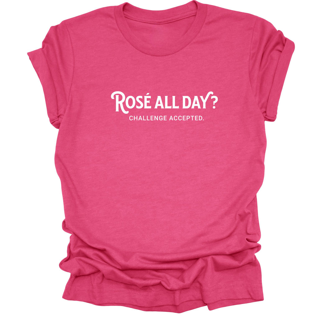 Image of a Heather Raspberry unisex shirt featuring the playful phrase 'Rose All Day' in a simple font, perfect for wine lovers. The shirt exudes a sense of fun and style.