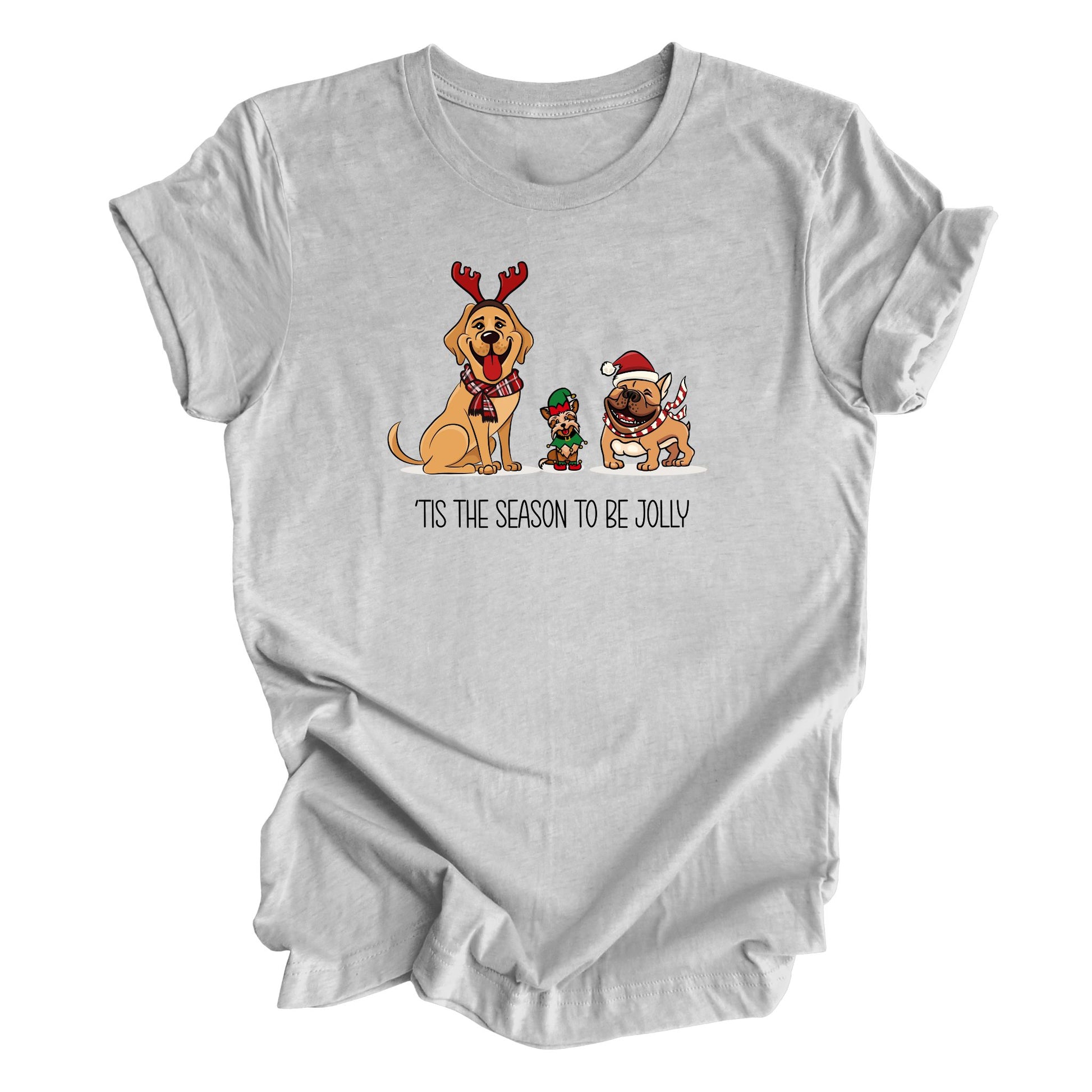 Athletic gray shirt featuring 3 cute happy dogs dressed in Christmas gear. Underneath the dogs is text "Tis the season to be jolly".