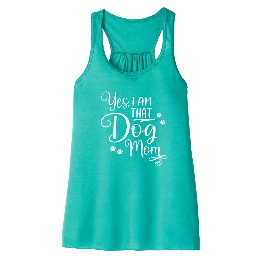 Teal flowy tank top with text "Yes I'm that Dog Mom" 